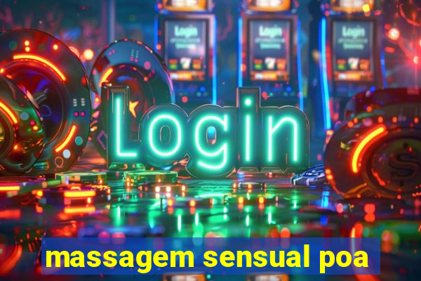 massagem sensual poa